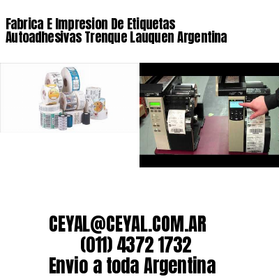 Fabrica E Impresion De Etiquetas Autoadhesivas Trenque Lauquen Argentina