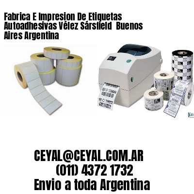 Fabrica E Impresion De Etiquetas Autoadhesivas Vélez Sársfield  Buenos Aires Argentina