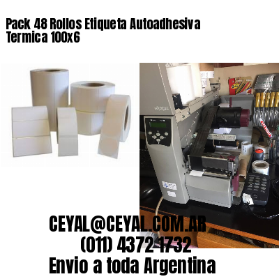 Pack 48 Rollos Etiqueta Autoadhesiva Termica 100×6