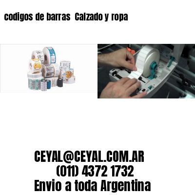 codigos de barras 	Calzado y ropa