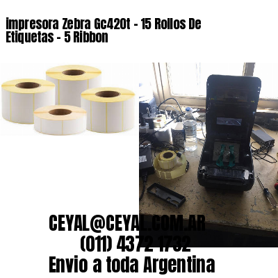 impresora Zebra Gc420t – 15 Rollos De Etiquetas – 5 Ribbon