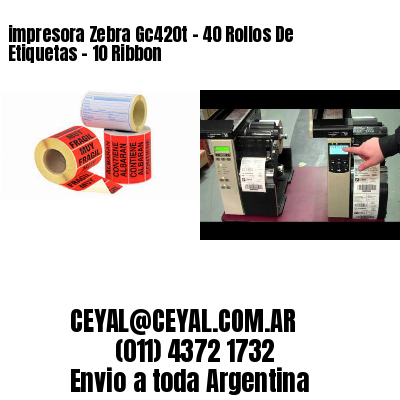 impresora Zebra Gc420t – 40 Rollos De Etiquetas – 10 Ribbon