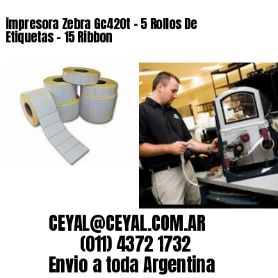 impresora Zebra Gc420t – 5 Rollos De Etiquetas – 15 Ribbon