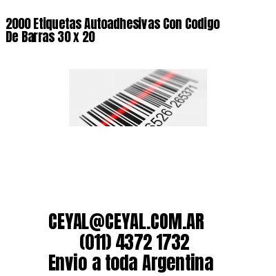 2000 Etiquetas Autoadhesivas Con Codigo De Barras 30 x 20