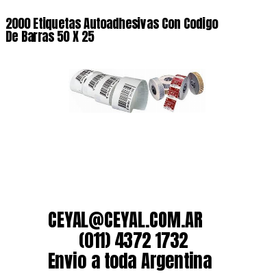 2000 Etiquetas Autoadhesivas Con Codigo De Barras 50 X 25