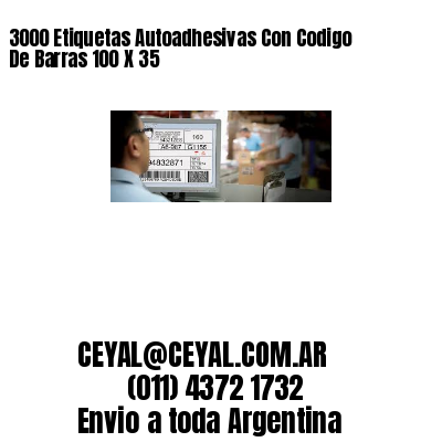 3000 Etiquetas Autoadhesivas Con Codigo De Barras 100 X 35