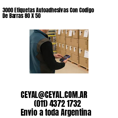 3000 Etiquetas Autoadhesivas Con Codigo De Barras 80 X 50