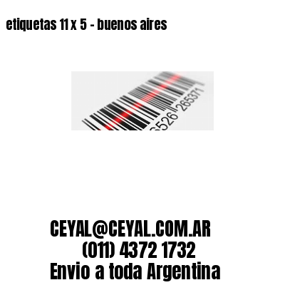 etiquetas 11 x 5 – buenos aires