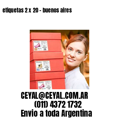 etiquetas 2 x 20 – buenos aires