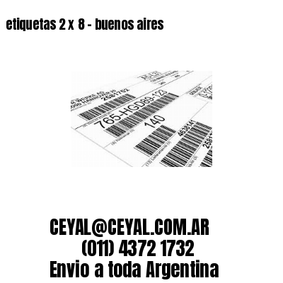 etiquetas 2 x 8 – buenos aires