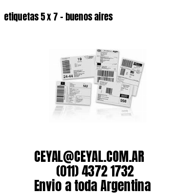 etiquetas 5 x 7 – buenos aires