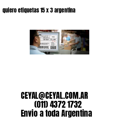 quiero etiquetas 15 x 3 argentina