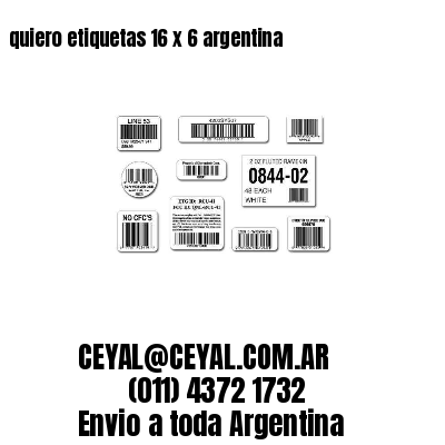 quiero etiquetas 16 x 6 argentina