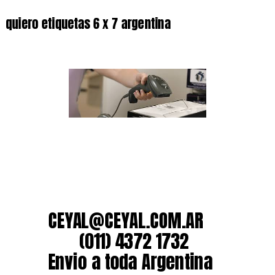 quiero etiquetas 6 x 7 argentina