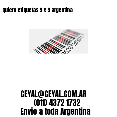 quiero etiquetas 9 x 9 argentina