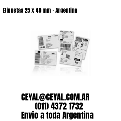 Etiquetas 25 x 40 mm – Argentina