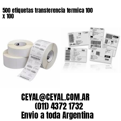 500 etiquetas transferencia termica 100 x 100