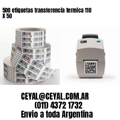 500 etiquetas transferencia termica 110 X 50