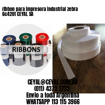 ribbon para impresora industrial zebra Gc420t CEYAL SA