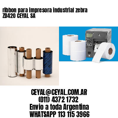 ribbon para impresora industrial zebra ZD420 CEYAL SA