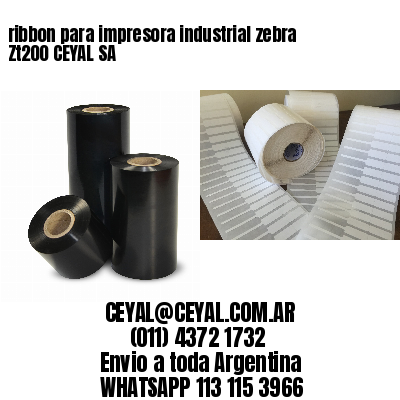 ribbon para impresora industrial zebra Zt200 CEYAL SA