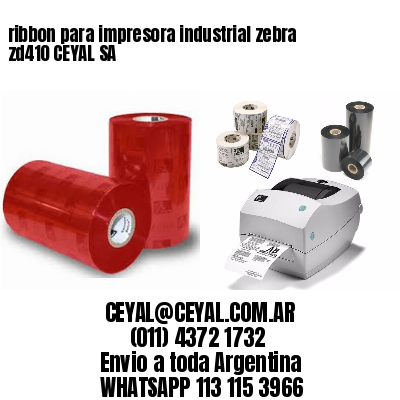 ribbon para impresora industrial zebra zd410 CEYAL SA