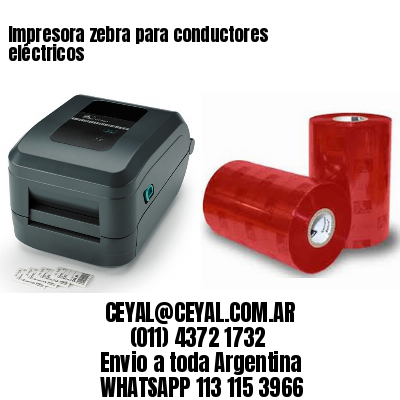 Impresora zebra para conductores eléctricos