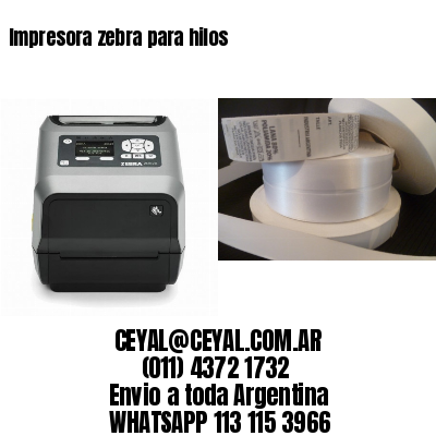 Impresora zebra para hilos