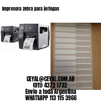 Impresora zebra para jeringas