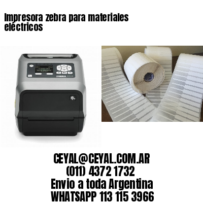 Impresora zebra para materiales eléctricos