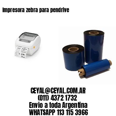 Impresora zebra para pendrive