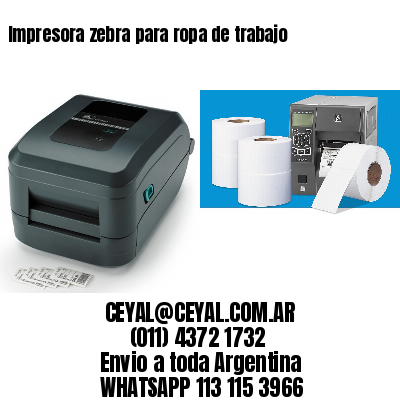 Impresora zebra para ropa de trabajo