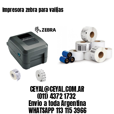 Impresora zebra para valijas