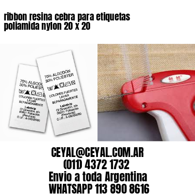 ribbon resina cebra para etiquetas poliamida nylon 20 x 20