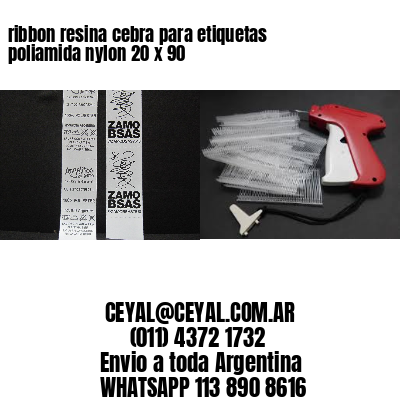 ribbon resina cebra para etiquetas poliamida nylon 20 x 90