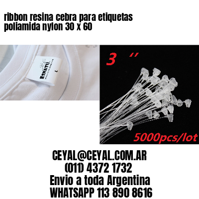 ribbon resina cebra para etiquetas poliamida nylon 30 x 60