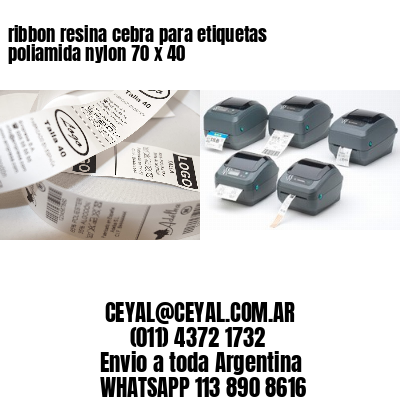 ribbon resina cebra para etiquetas poliamida nylon 70 x 40