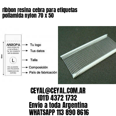 ribbon resina cebra para etiquetas poliamida nylon 70 x 50