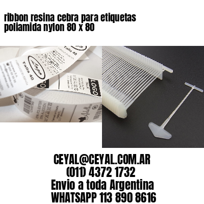 ribbon resina cebra para etiquetas poliamida nylon 80 x 80
