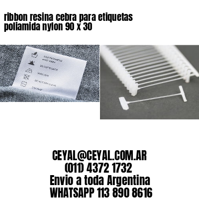 ribbon resina cebra para etiquetas poliamida nylon 90 x 30