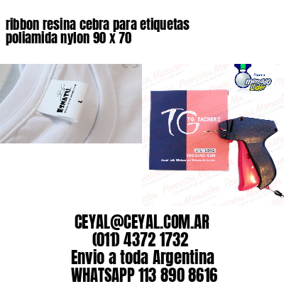 ribbon resina cebra para etiquetas poliamida nylon 90 x 70