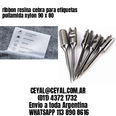ribbon resina cebra para etiquetas poliamida nylon 90 x 80