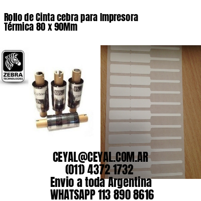 Rollo de Cinta cebra para Impresora Térmica 80 x 90Mm