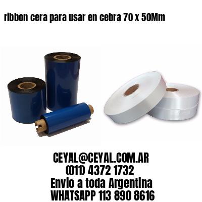 ribbon cera para usar en cebra 70 x 50Mm