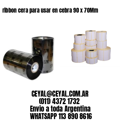 ribbon cera para usar en cebra 90 x 70Mm