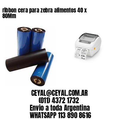 ribbon cera para zebra alimentos 40 x 80Mm