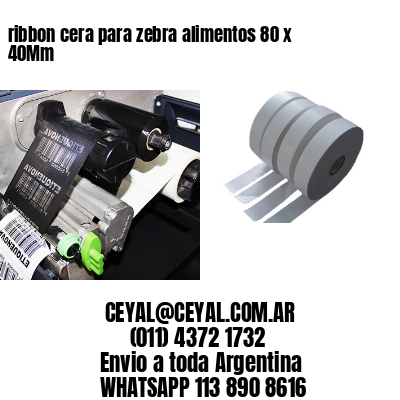 ribbon cera para zebra alimentos 80 x 40Mm