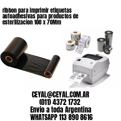 ribbon para imprimir etiquetas autoadhesivas para productos de esterilizacion 100 x 70Mm