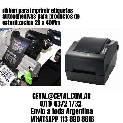 ribbon para imprimir etiquetas autoadhesivas para productos de esterilizacion 20 x 40Mm