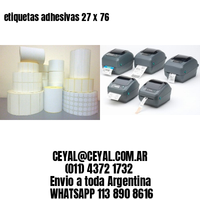 etiquetas adhesivas 27 x 76